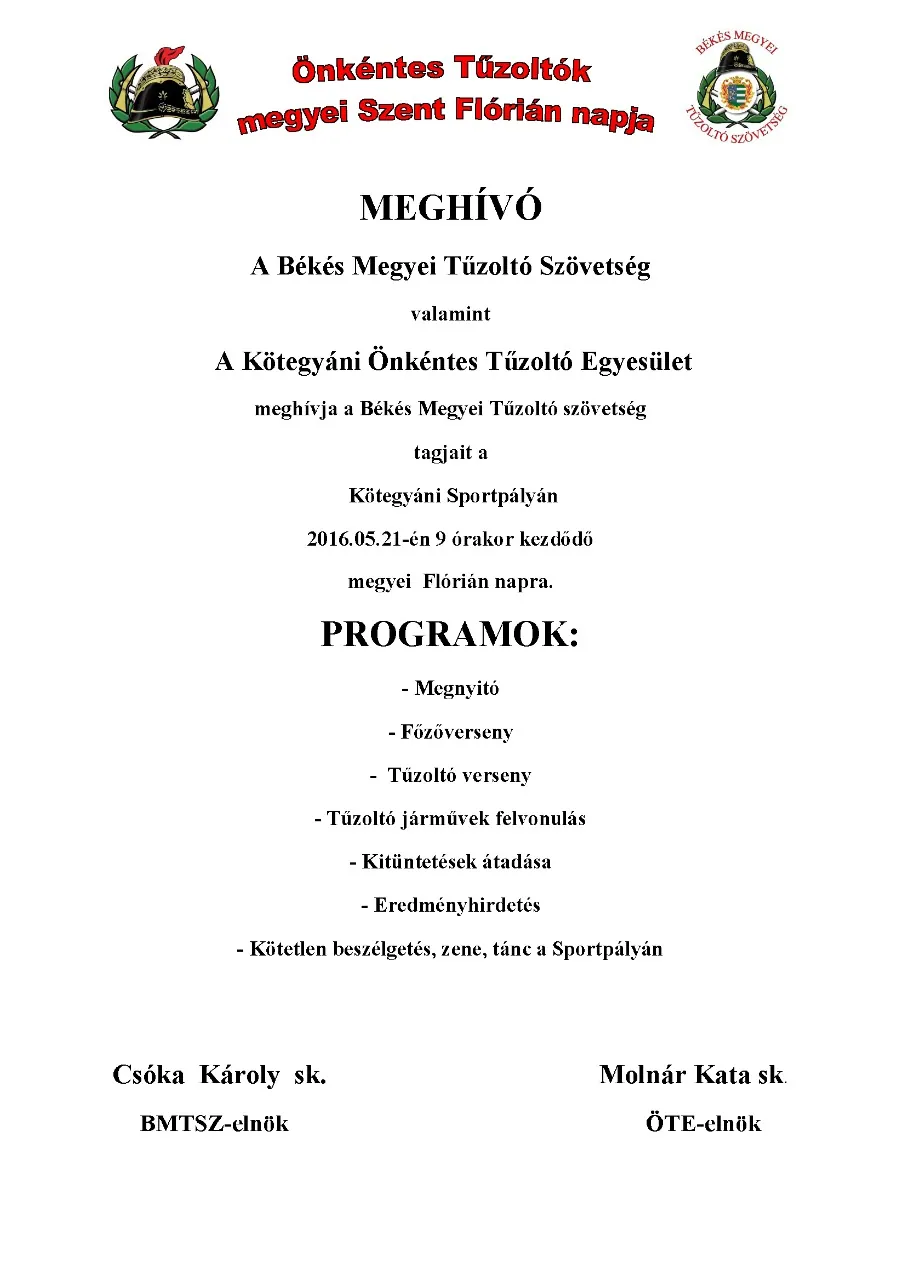 Meghívó a megyei Flórián napra, Kötegyáni Sportpálya, 2016. május 21.